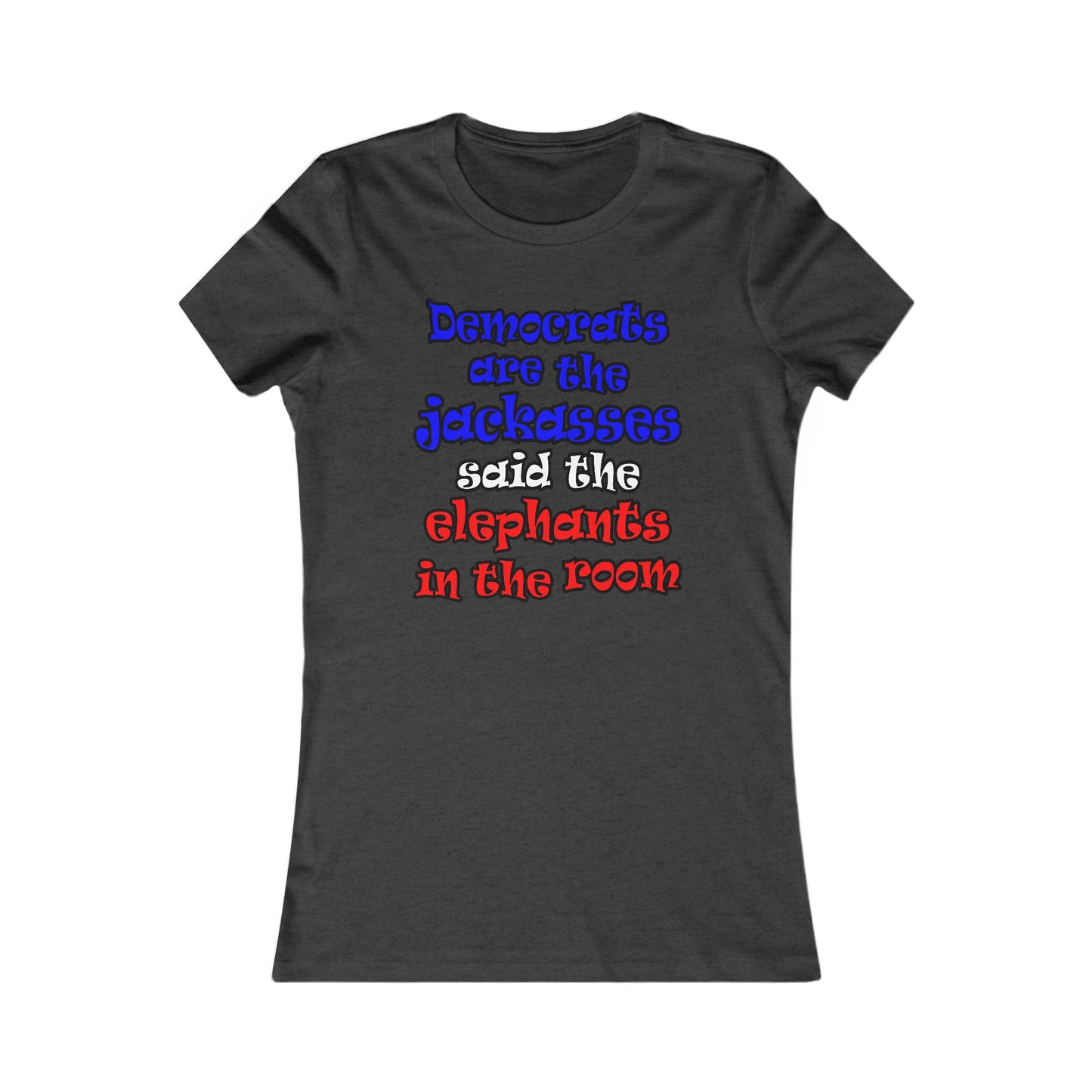 donkeys and elephants - Women's Favorite Tee