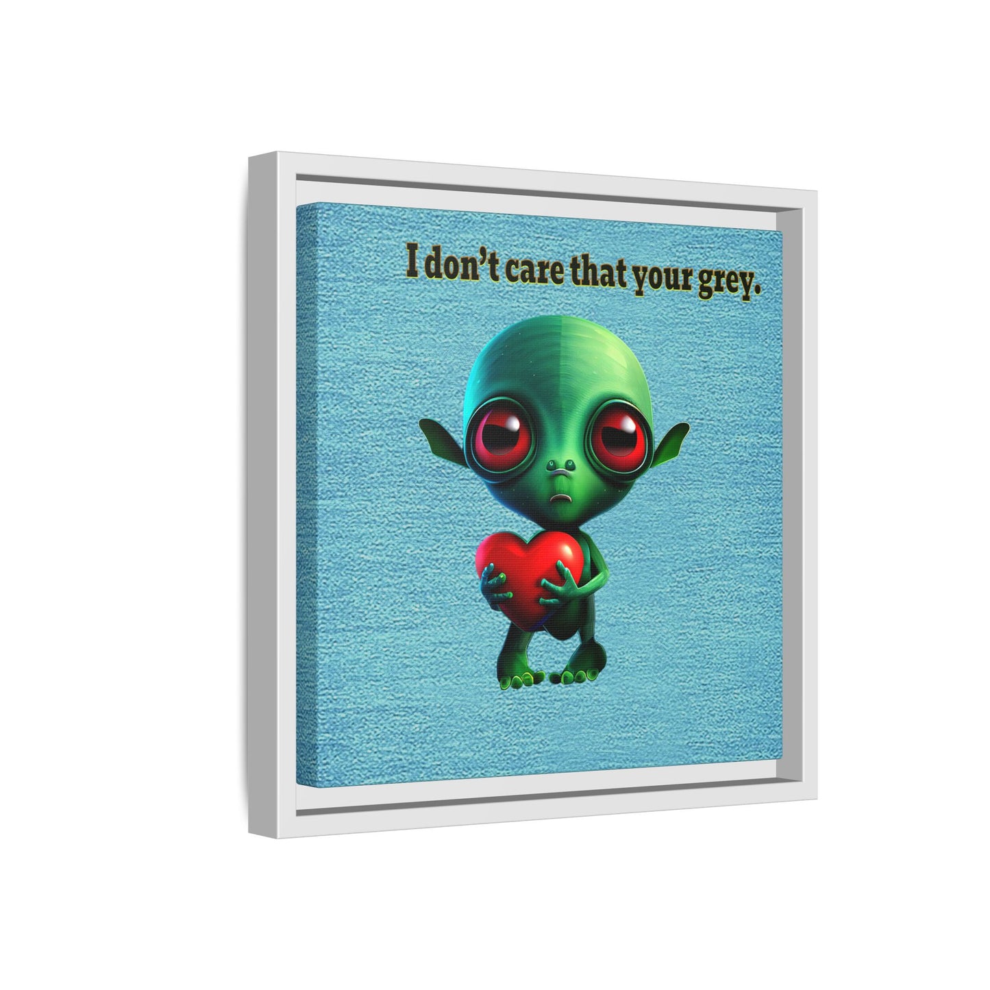 I don't care that your grey - framed canvas art (faded blue)