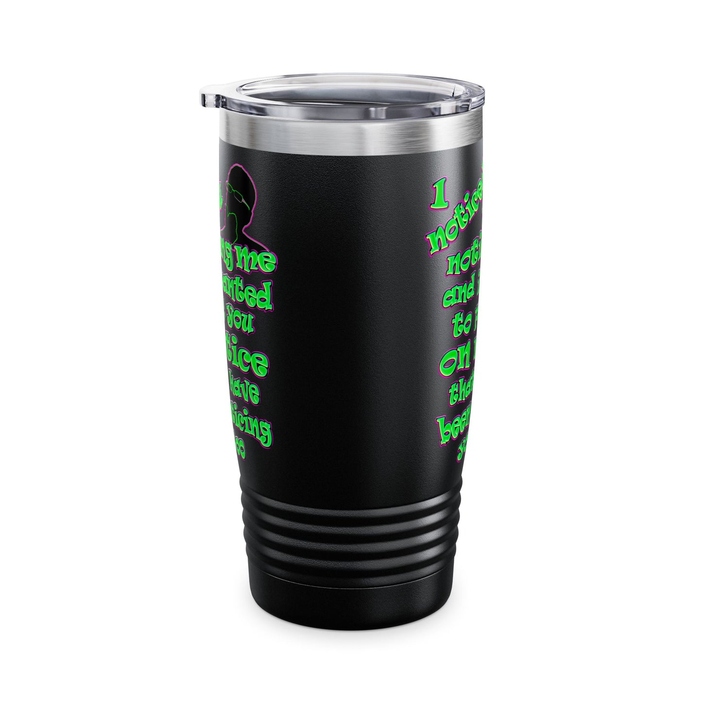 noticed you noticing - Ringneck Tumbler, 20oz