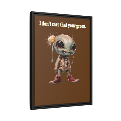 I don't care that your green - framed canvas art (brown)