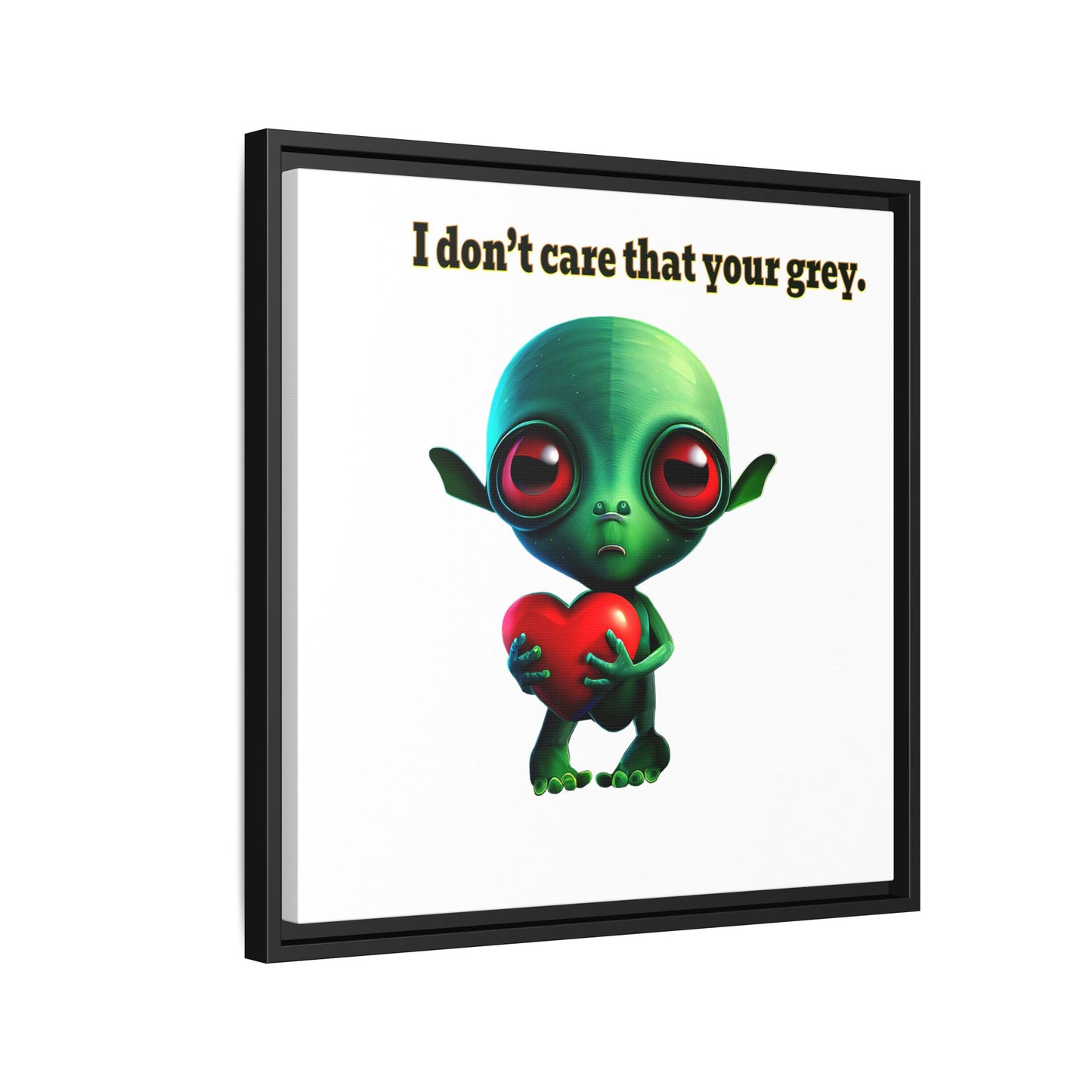 I don't care that your grey - framed canvas art (white)