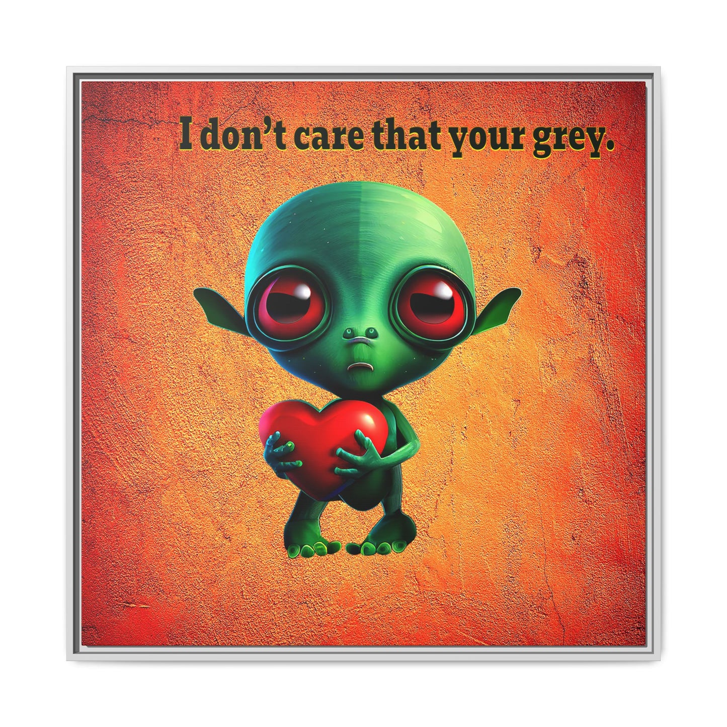 I don't care that your grey - framed canvas art (burnt orange)