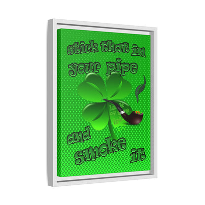 stick that in your pipe and smoke it - framed canvas art (logo green)