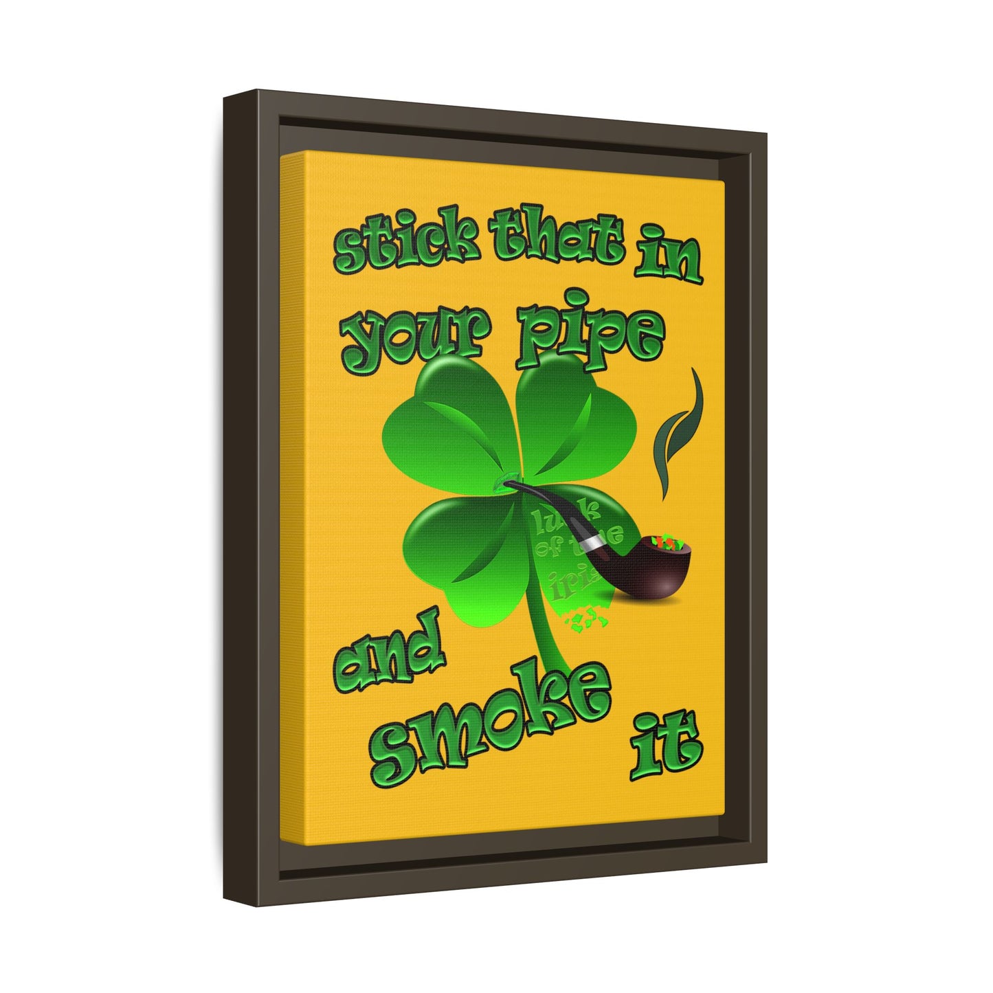 stick that in your pipe and smoke it - framed canvas art (yellow)