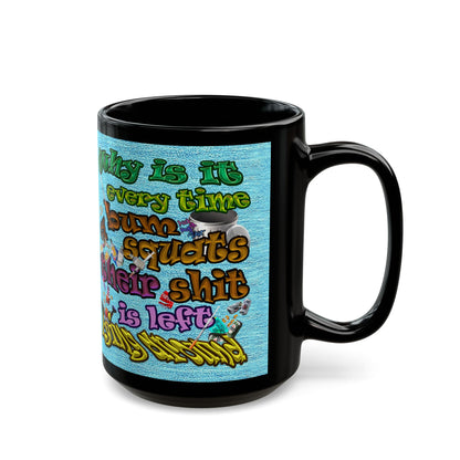 the bum's shit - Black Mug (faded blue)