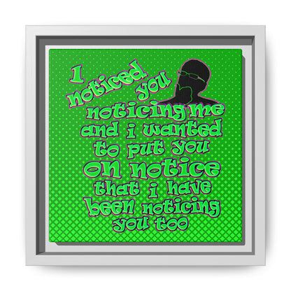 noticed you noticing - framed canvas art (logo green)