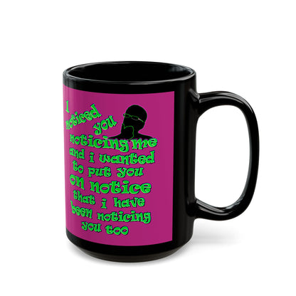 noticed you noticing - Black Mug (pink)