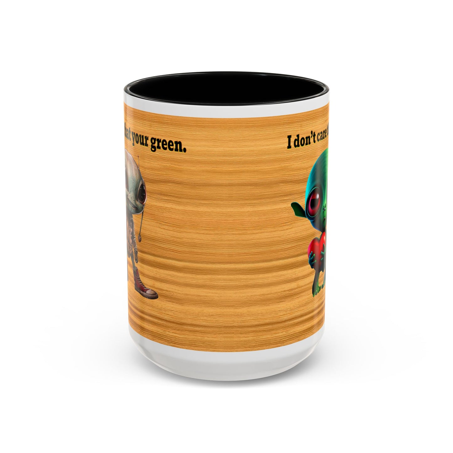 I don't care that your grey - Accent Mug (butterscotch wood finish)