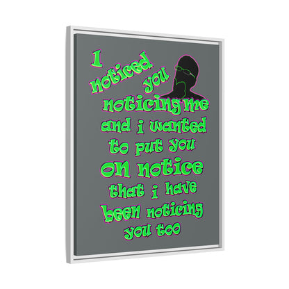noticed you noticing - framed canvas art (dark grey)
