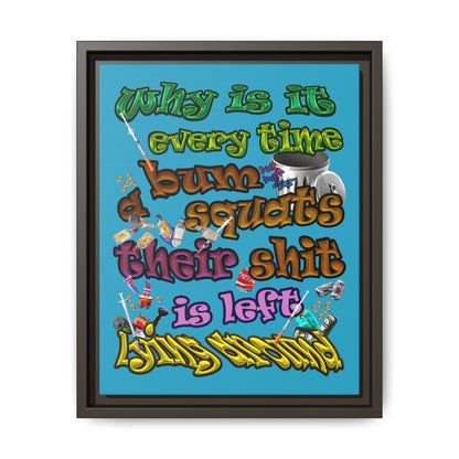 the bum's shit - framed canvas art (turquoise)