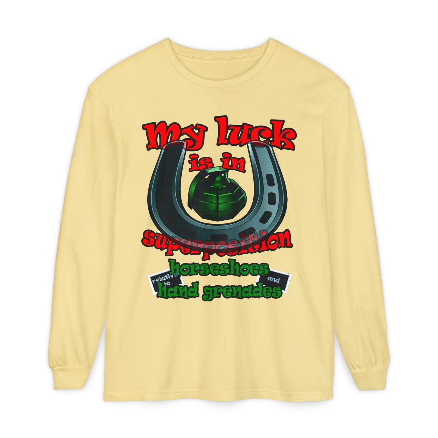 my luck - Unisex Garment-dyed Long Sleeve T-Shirt