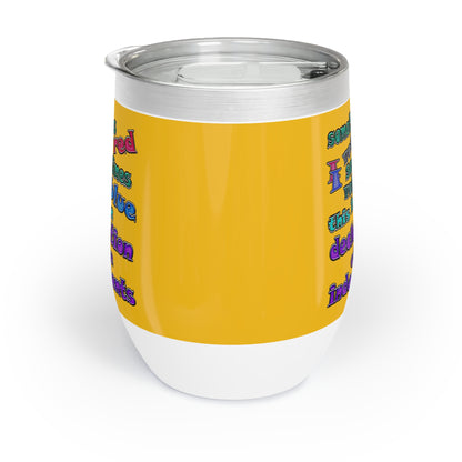 declaration of the independents - Chill Wine Tumbler (yellow)