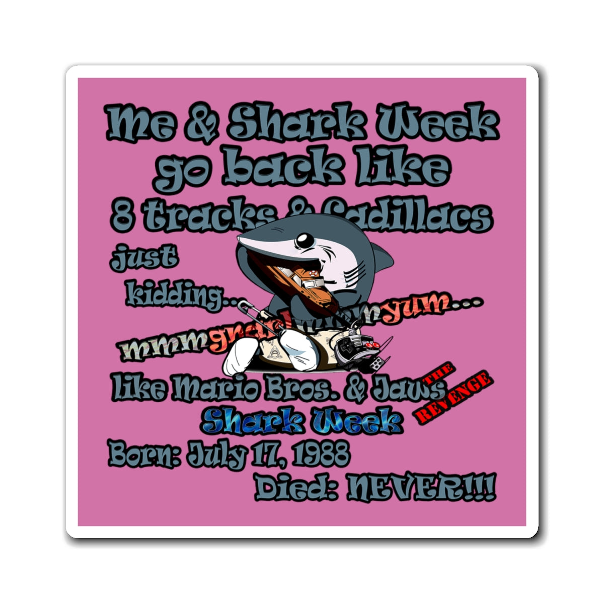 shark week - Magnets - (light pink)