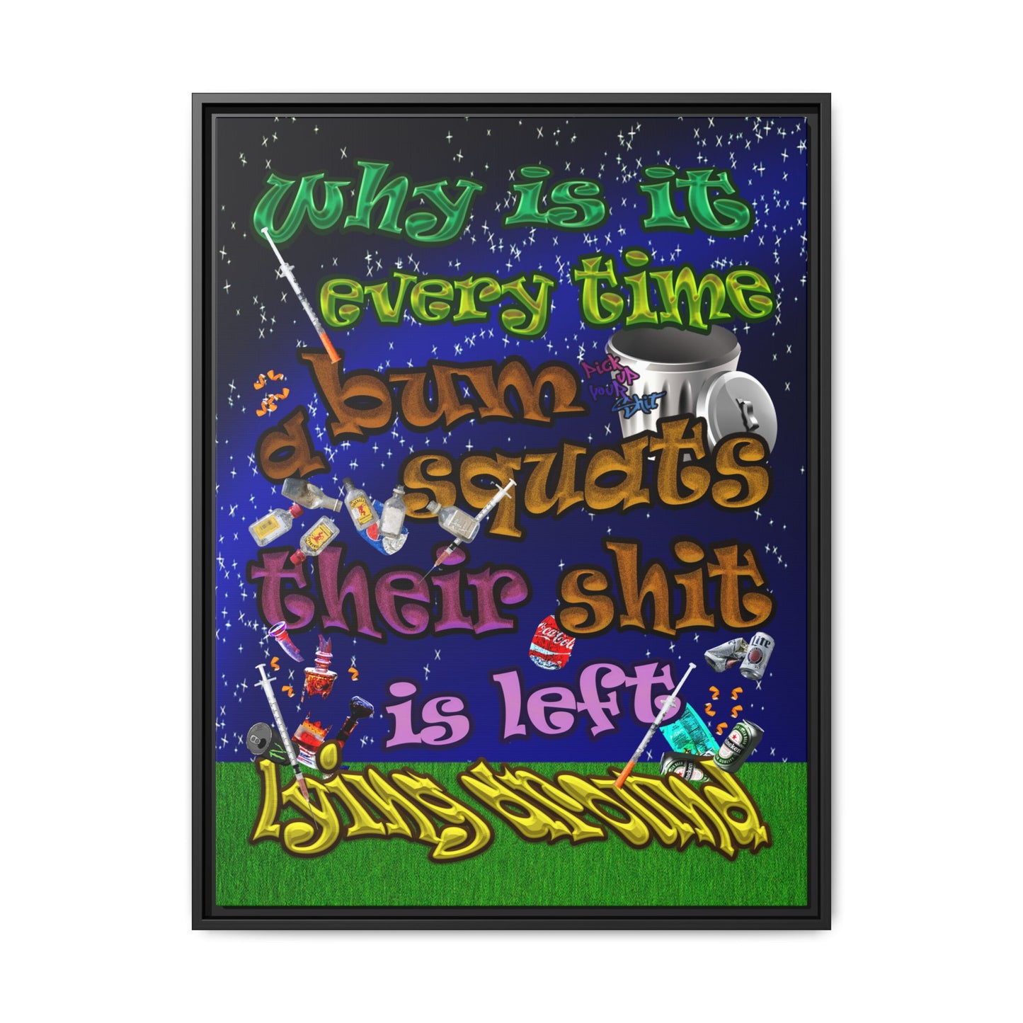 the bum's shit - framed canvas art ('snoops' background)