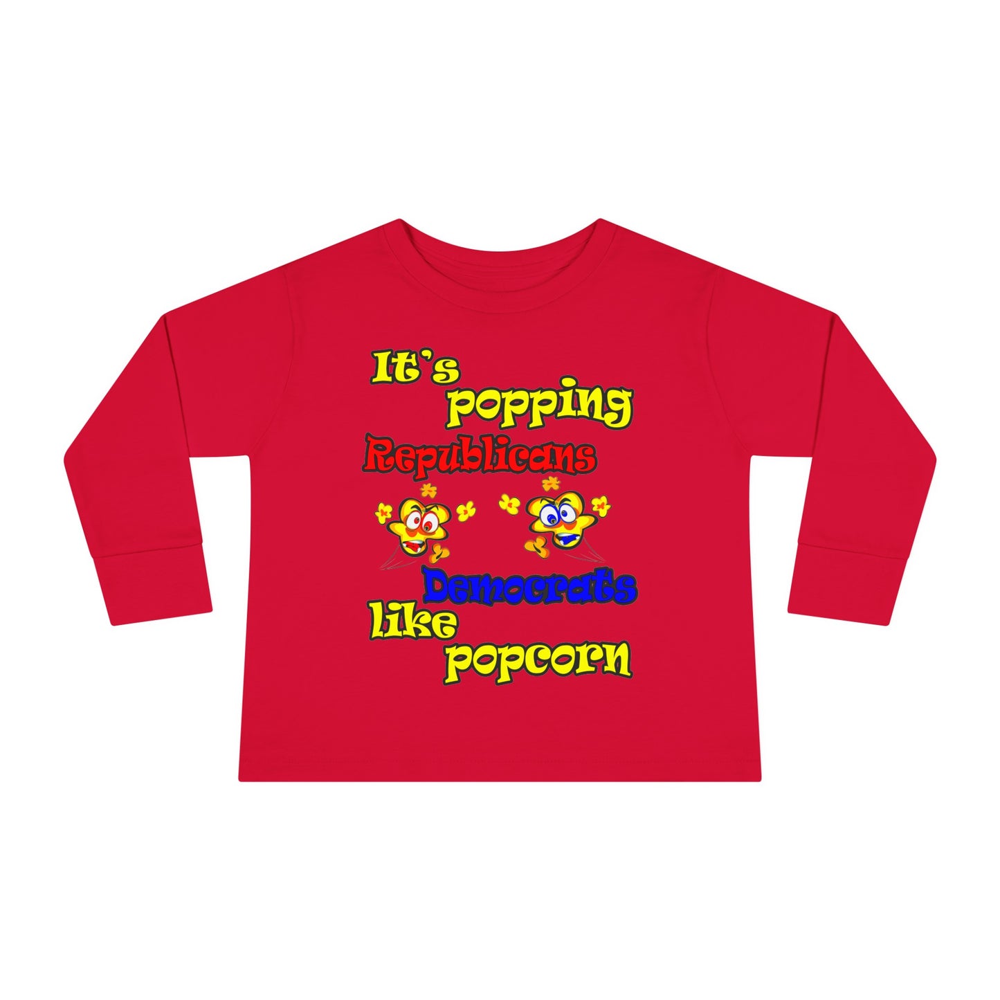 popping like popcorn - Toddler Long Sleeve Tee