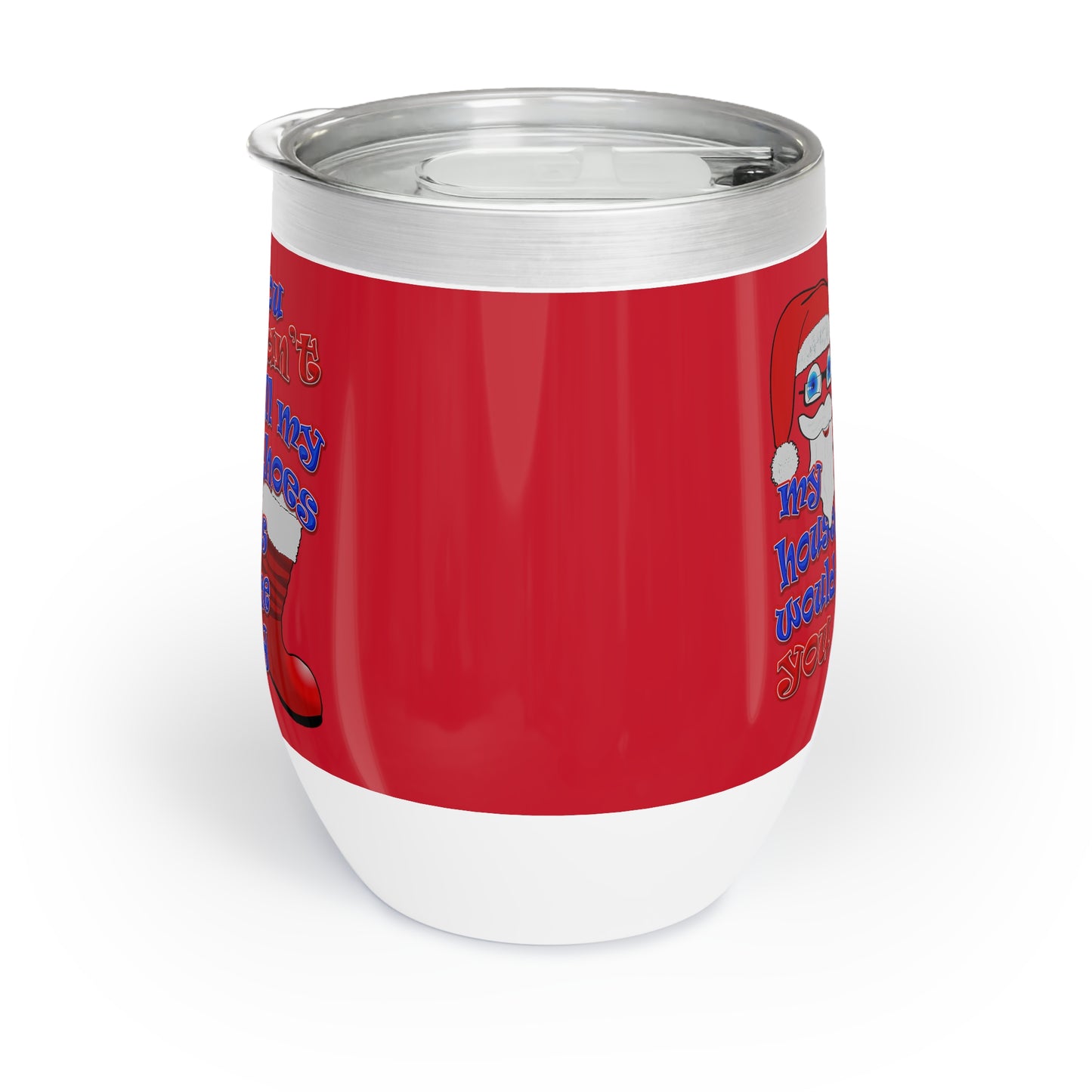 santa's shoes - Chill Wine Tumbler (dark red)