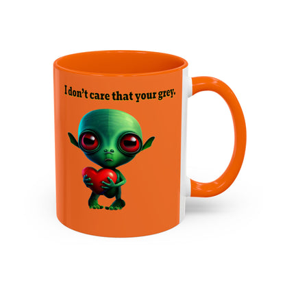 I don't care that your grey - Accent Mug (crusta)