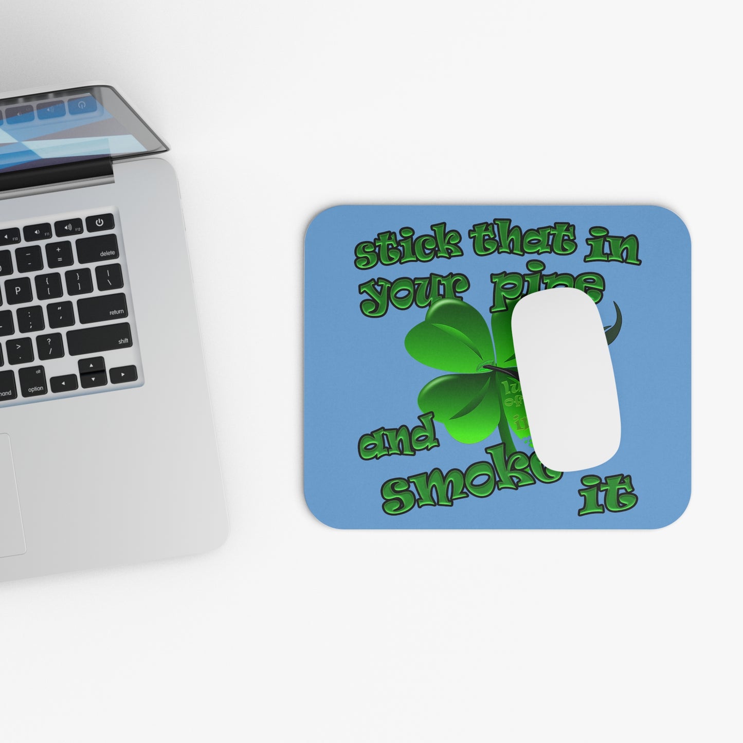 stick that in your pipe and smoke it - Mouse Pad (Rectangle) (light blue)