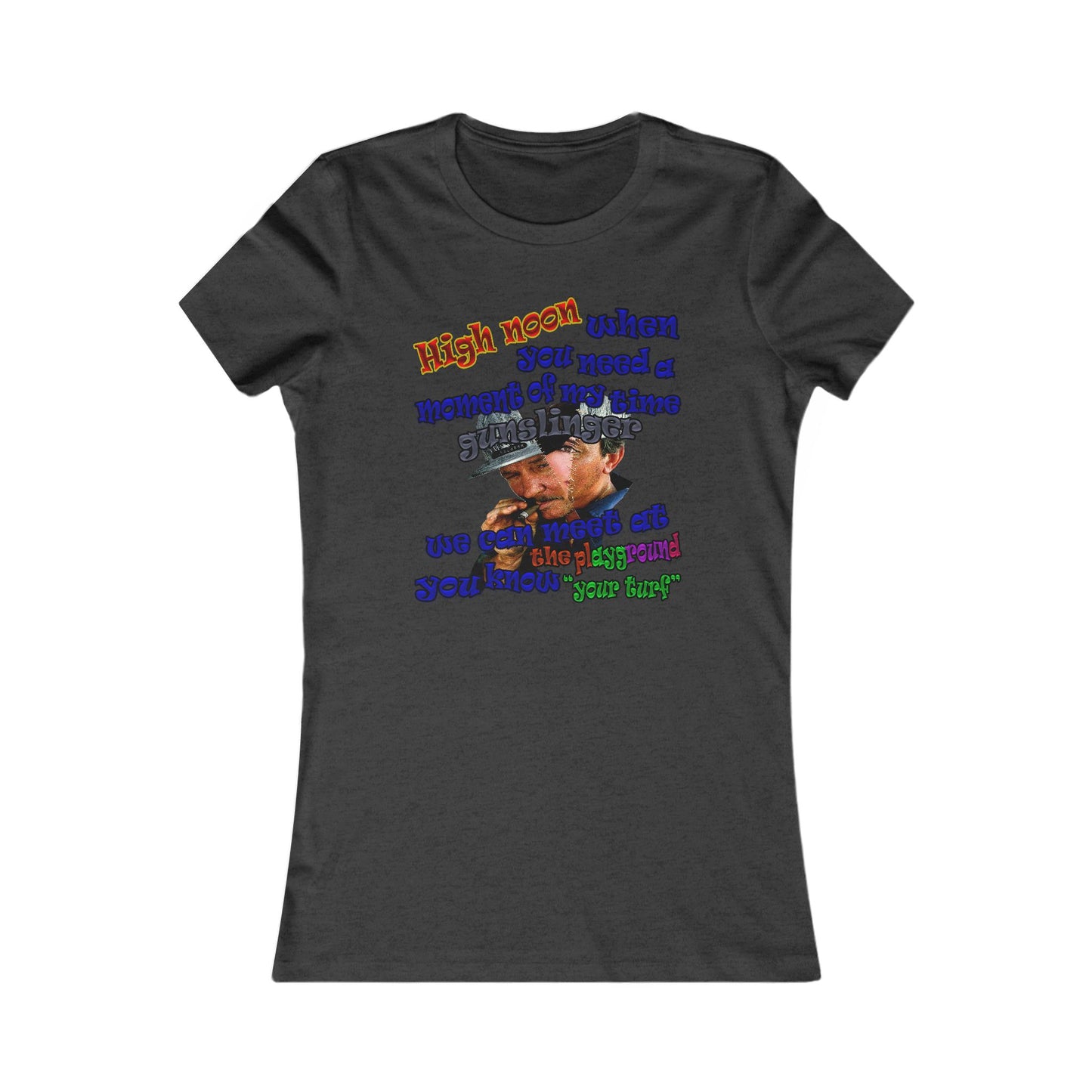 high noon - Women's Favorite Tee
