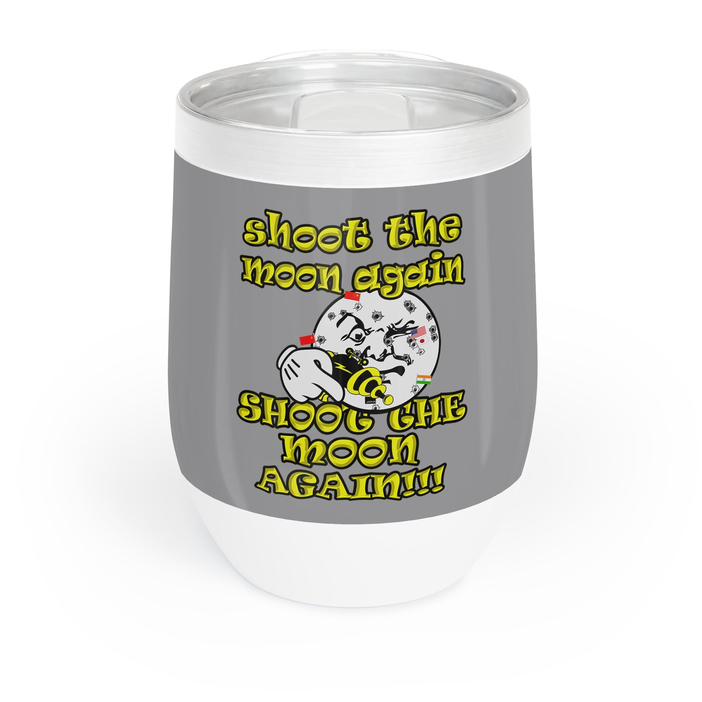 shoot the moon again - Chill Wine Tumbler (grey)