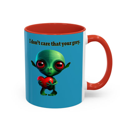 I don't care that your grey - Accent Mug (turquoise)