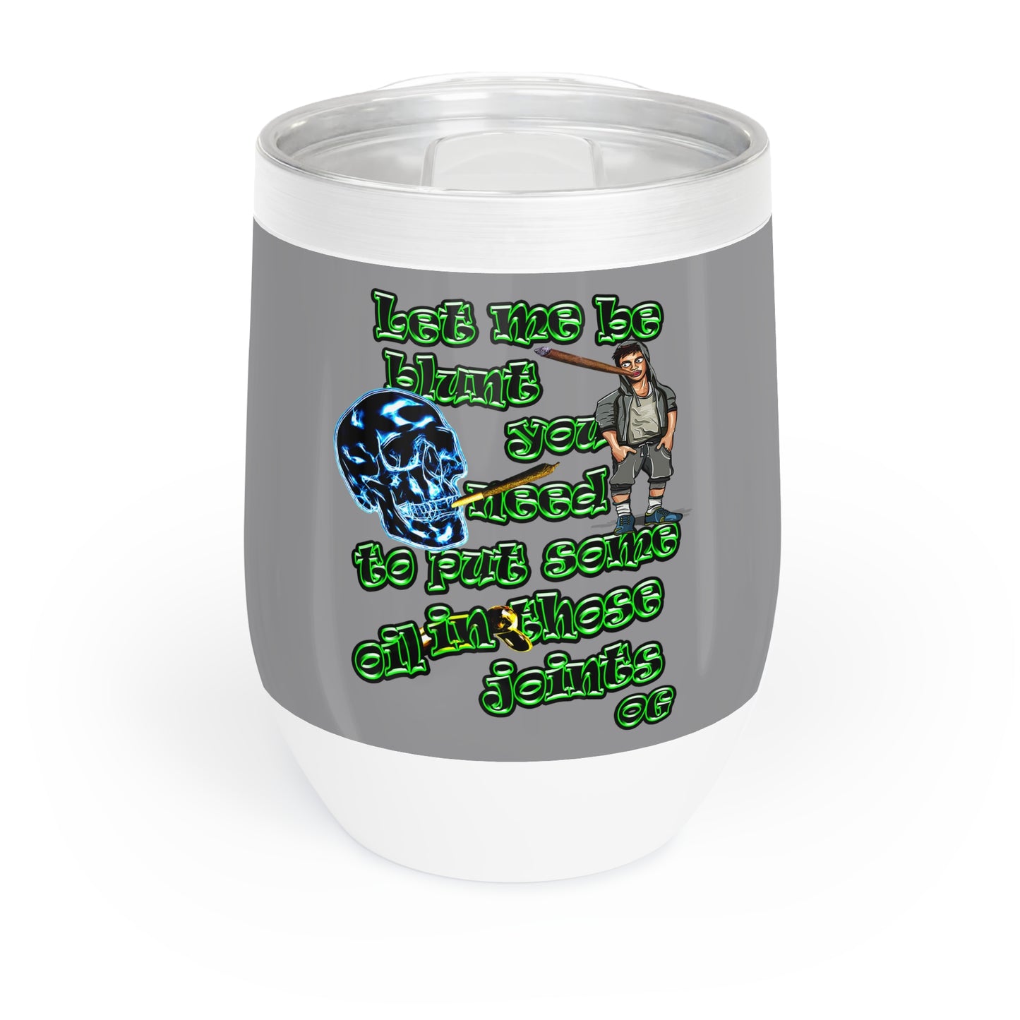 og - Chill Wine Tumbler (grey)