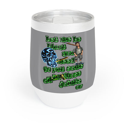 og - Chill Wine Tumbler (grey)