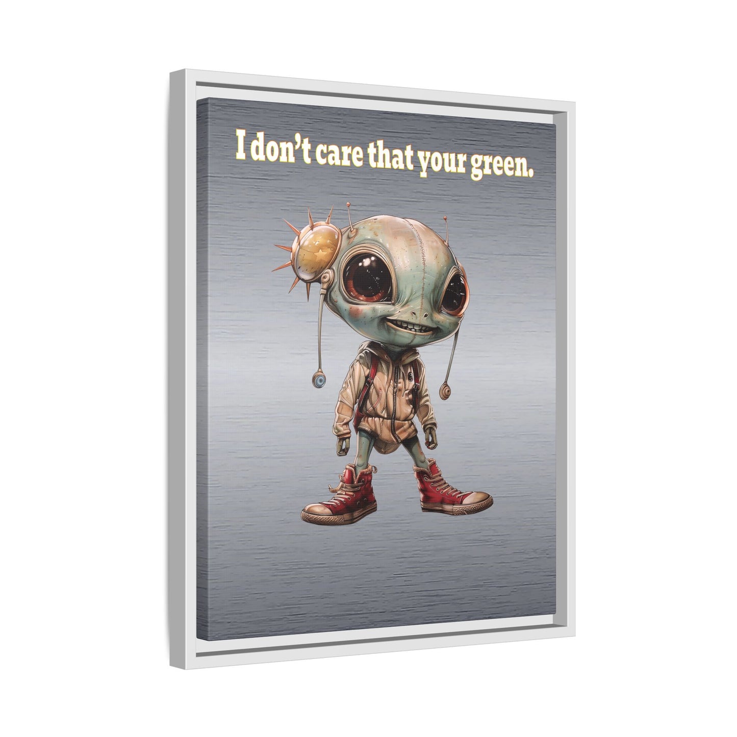 I don't care that your green - framed canvas art (brushed nickel)