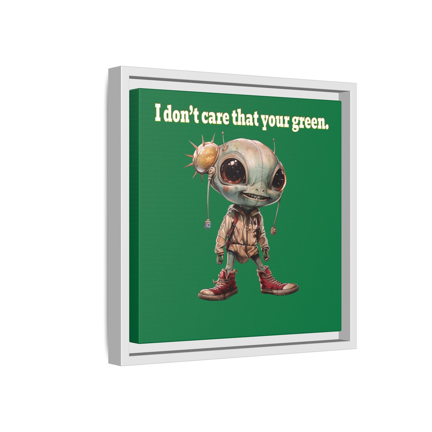 I don't care that your green - framed canvas art (dark green)