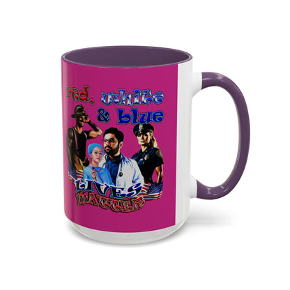rw&b lives matter - Accent Mug (pink)
