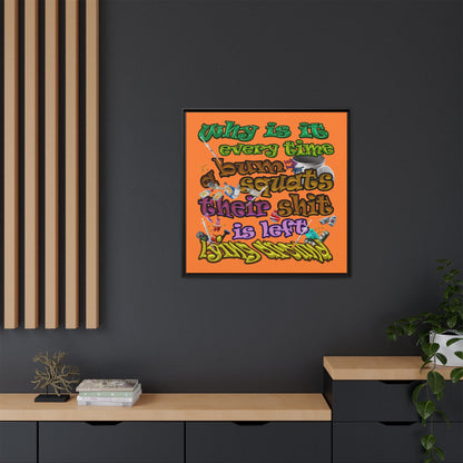 the bum's shit - framed canvas art (crusta)