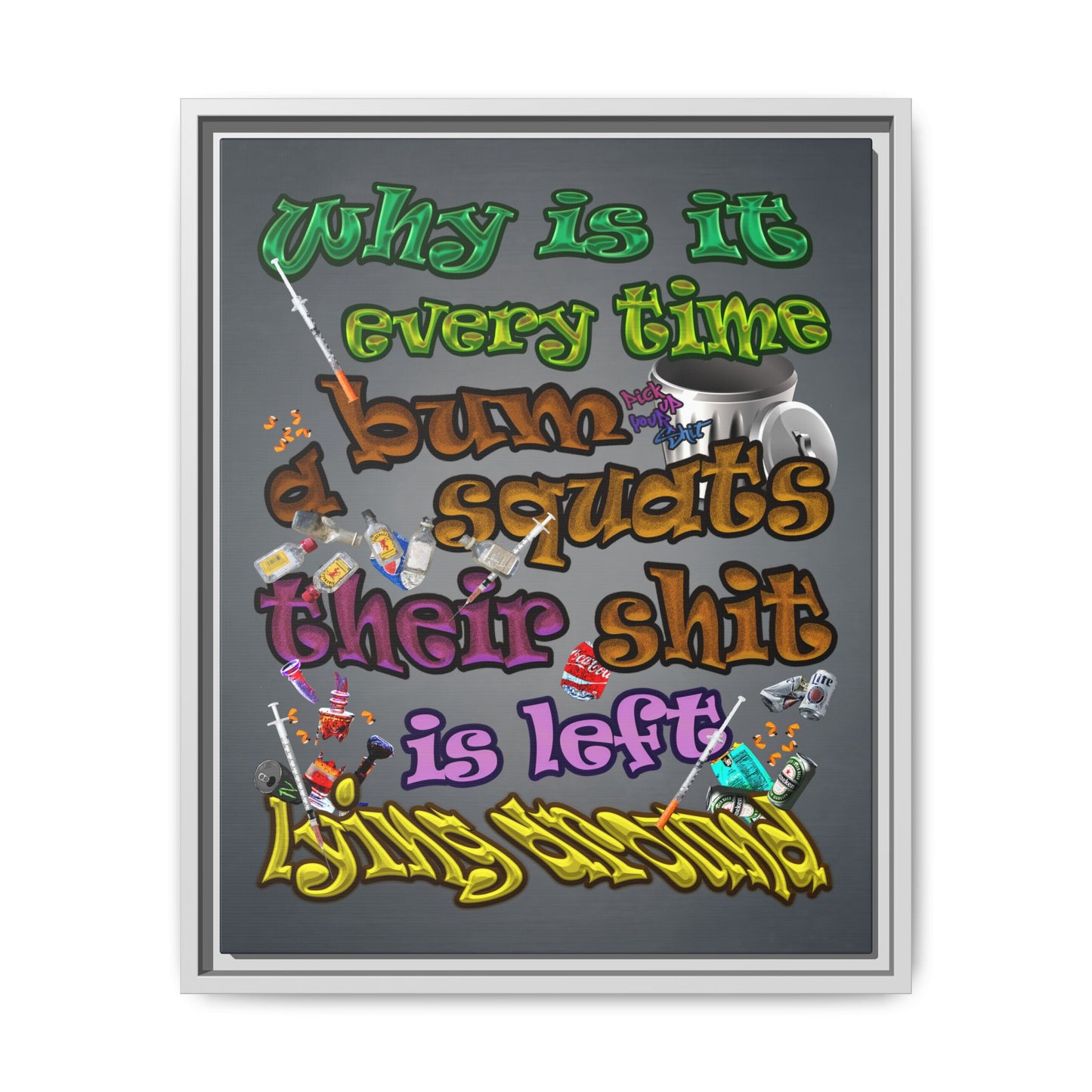 the bum's shit - framed canvas art (grey-light grey)