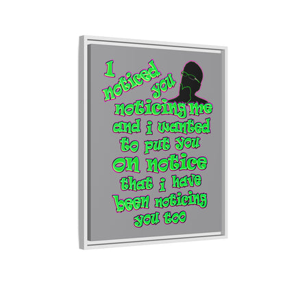 noticed you noticing - framed canvas art (grey)