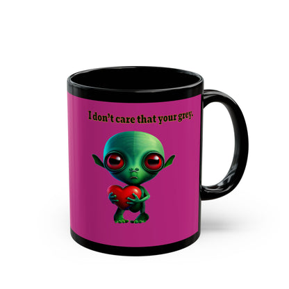 I don't care that your grey - Black Mug (pink)