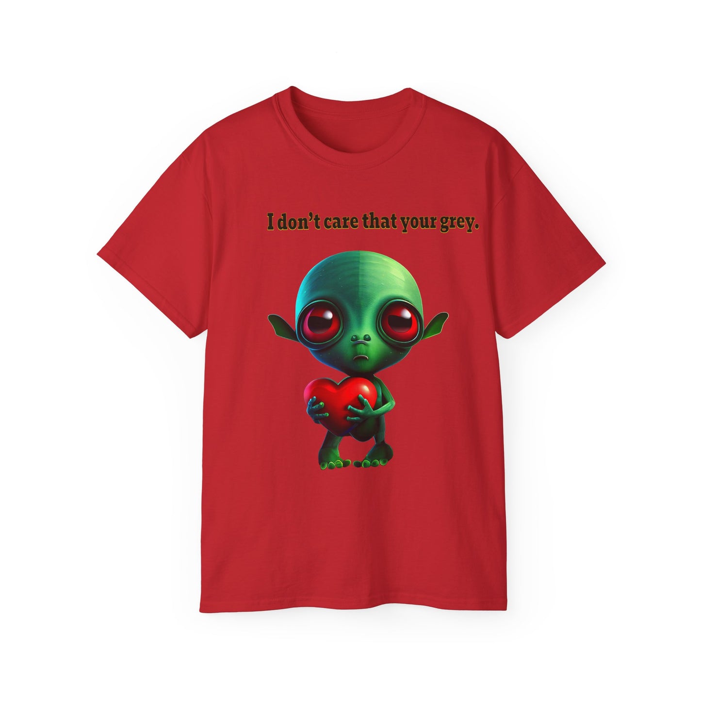 I don't care that your grey - Unisex Ultra Cotton Tee
