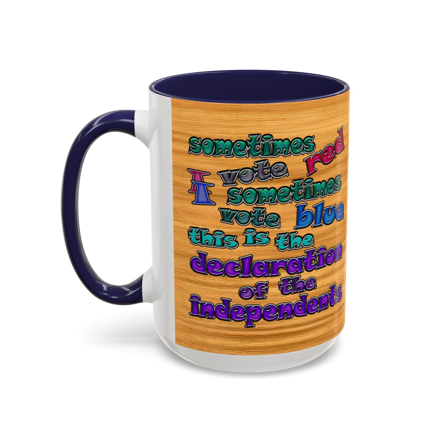 declaration of the independents - Accent Mug (butterscotch wood finish)