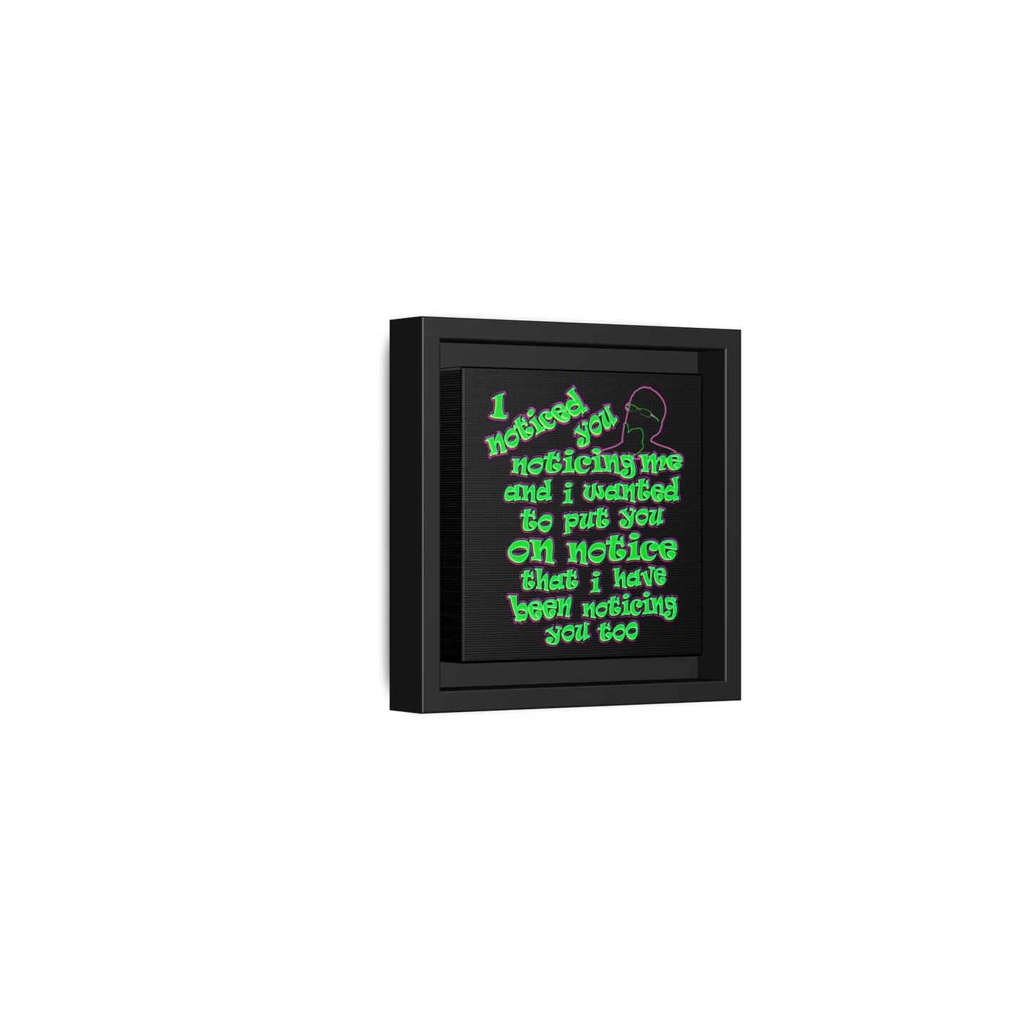 noticed you noticing - framed canvas art (black)