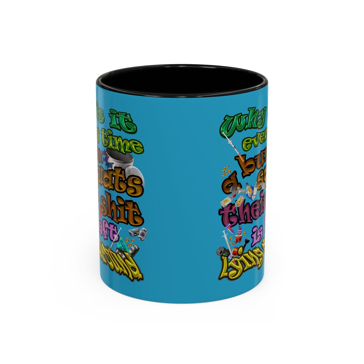 the bum's shit - Accent Mug (turquoise)