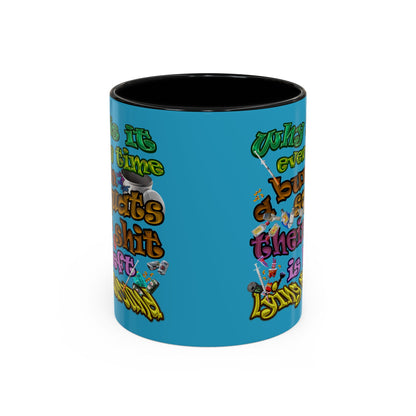 the bum's shit - Accent Mug (turquoise)