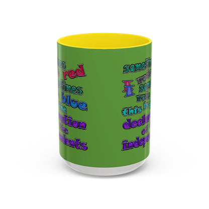 declaration of the independents - Accent Mug (green)