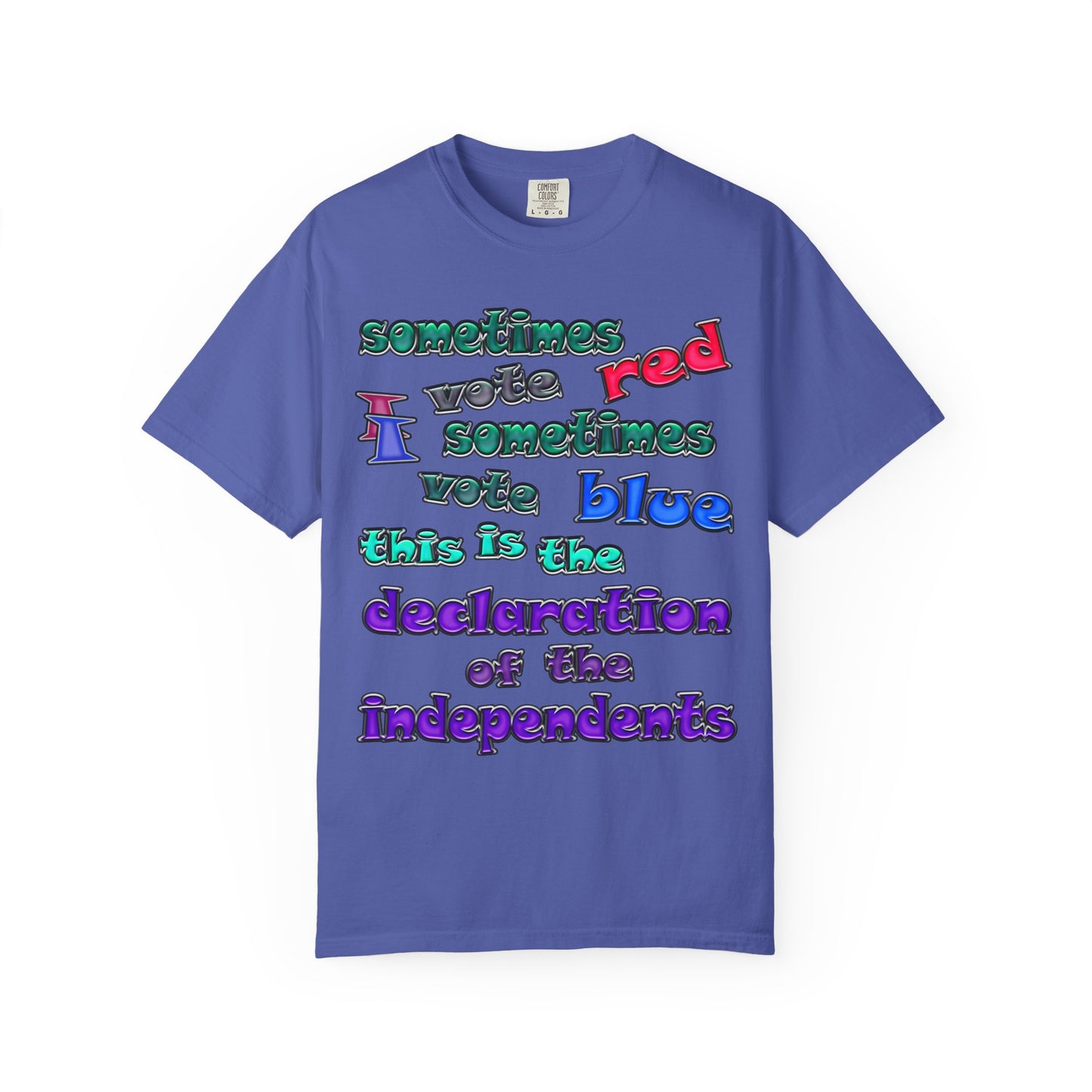 declaration of the independents - Unisex Garment-Dyed T-shirt