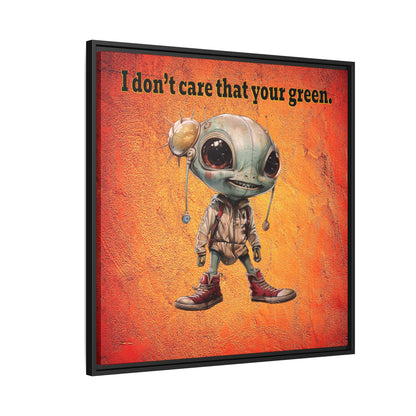 I don't care that your green - framed canvas art (burnt orange)