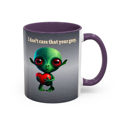 I don't care that your grey - Accent Mug (brushed nickel)