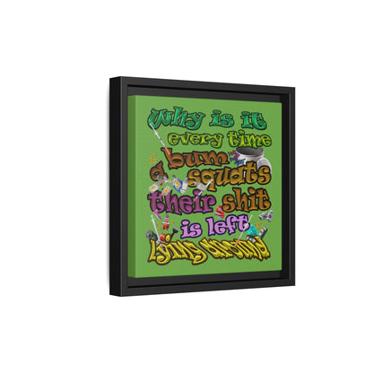 the bum's shit - framed canvas art (green)