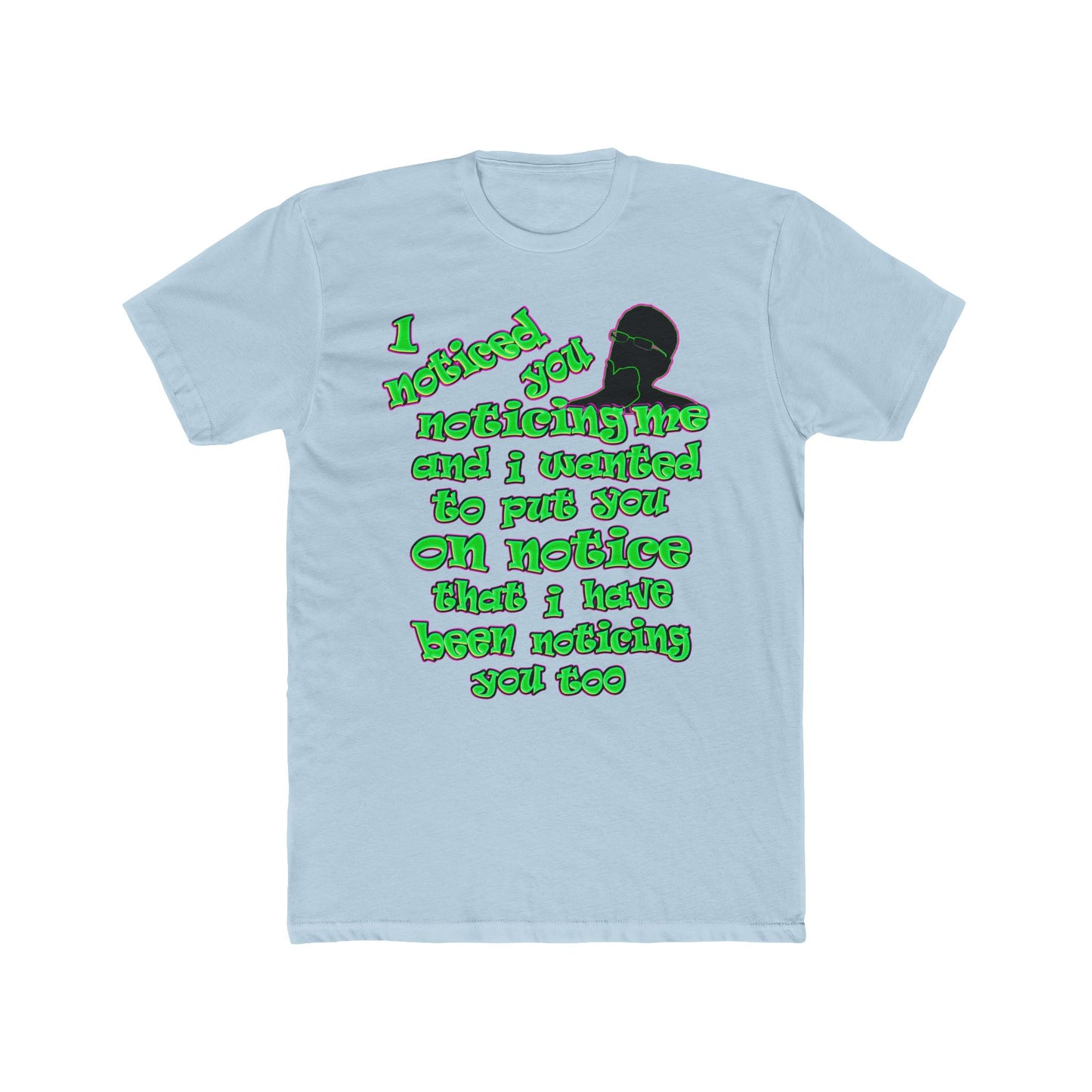 noticed you noticing - Men's Cotton Crew Tee
