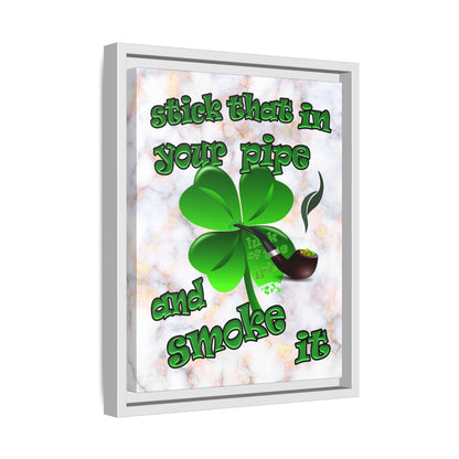 stick that in your pipe and smoke it - framed canvas art (white marble)
