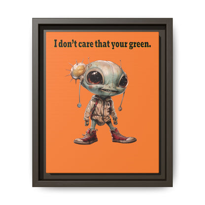 I don't care that your green - framed canvas art (crusta)