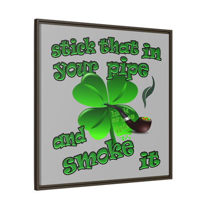 stick that in your pipe and smoke it - framed canvas art (light grey)