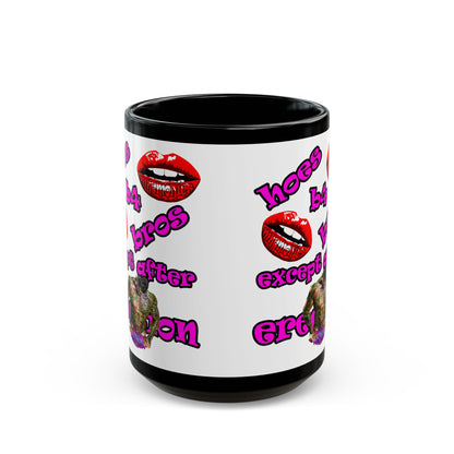 hoes b4 bros - Black Mug (white)