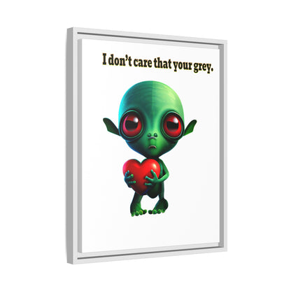I don't care that your grey - framed canvas art (white)
